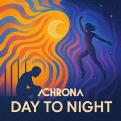 Day To Night