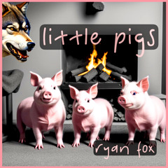 Little Pigs