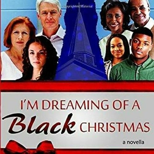 Whyte House Family Novels Holiday Edition #81: "I’m Dreaming of a Black Christmas" - Chapter 24