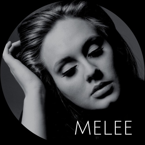 Rolling in the deep - Adele (MELEE REMIX)