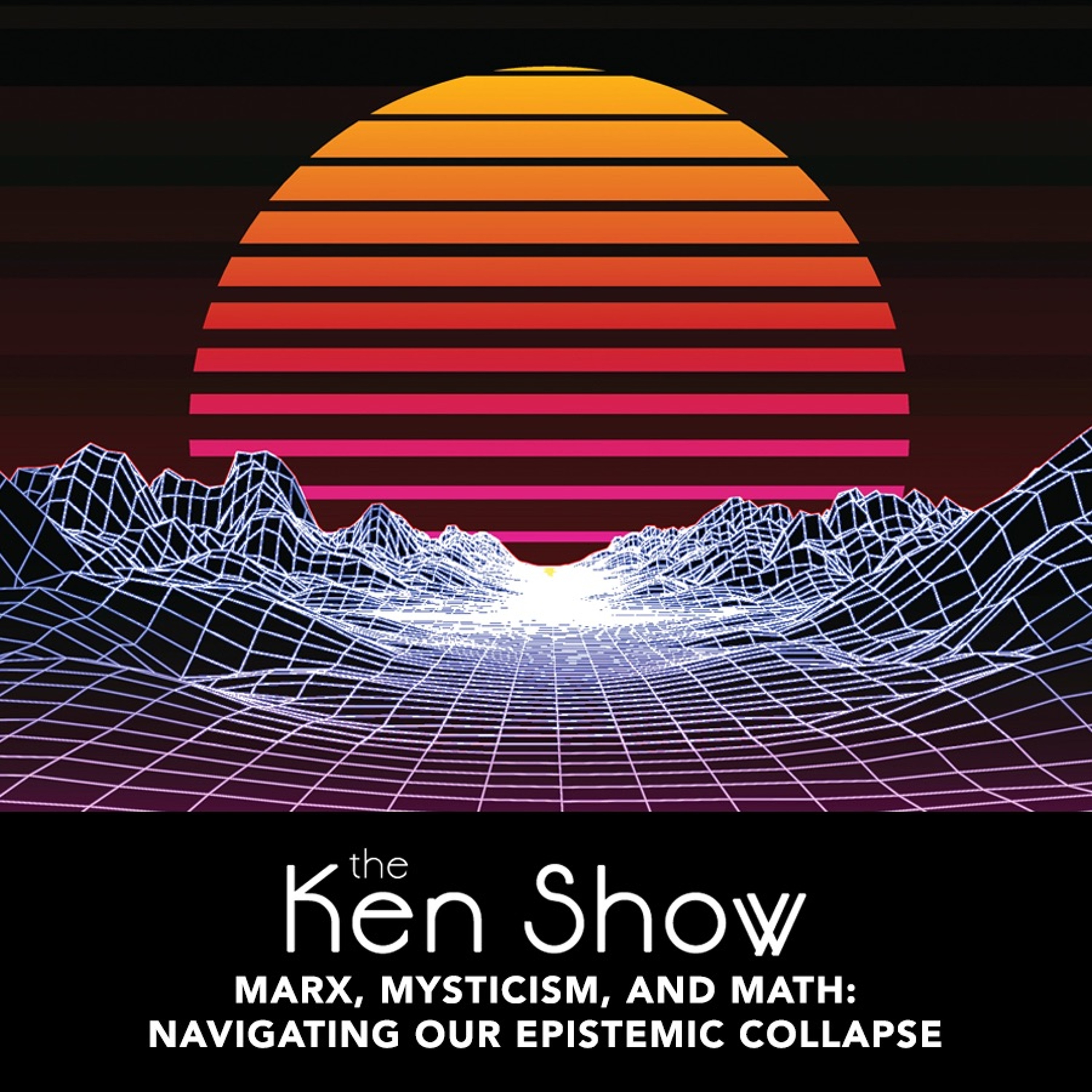 cover of episode Part 1: How Do We Properly Integrate Marxist Epistemology? (Ken Wilber and Corey deVos)
