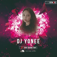 On The Stage 007 ::: DJ YONEE