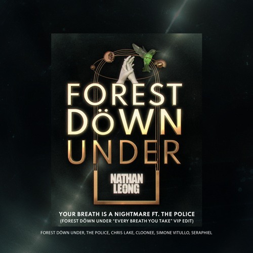 Your Breath Is A Nightmare Ft. The Police (Nathan Leong "Every Breath You Take" VIP Edit)