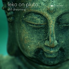 Leko on Pluto - Still dreaming EP - Out 19.03.2021