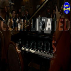 Complicated Chords