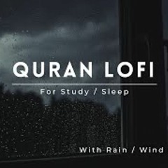 Lofi Quran - Quran For Sleep/Study Sessions - Relaxing Quran - Surah Rahman