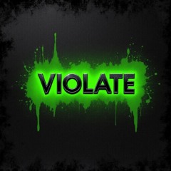 VIOLATE