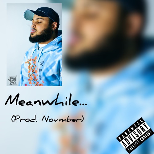 Meanwhile... (Prod. Novmber)