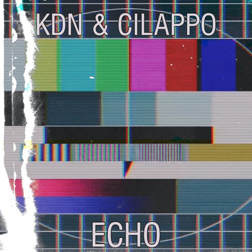 KDN & Cilappo - Echo