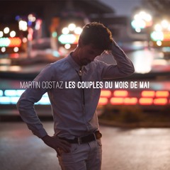 LES COUPLES DU MOI DE MAI | Martin Costaz