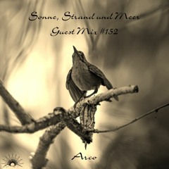 Sonne, Strand und Meer Guest Mix #152 by Arco