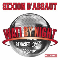 Sexion d'assaut - Wati By Night (KvN Frost & Benaset Remix)