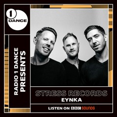 BBC Radio 1 Dance Presents Stress Records - Eynka guest mix
