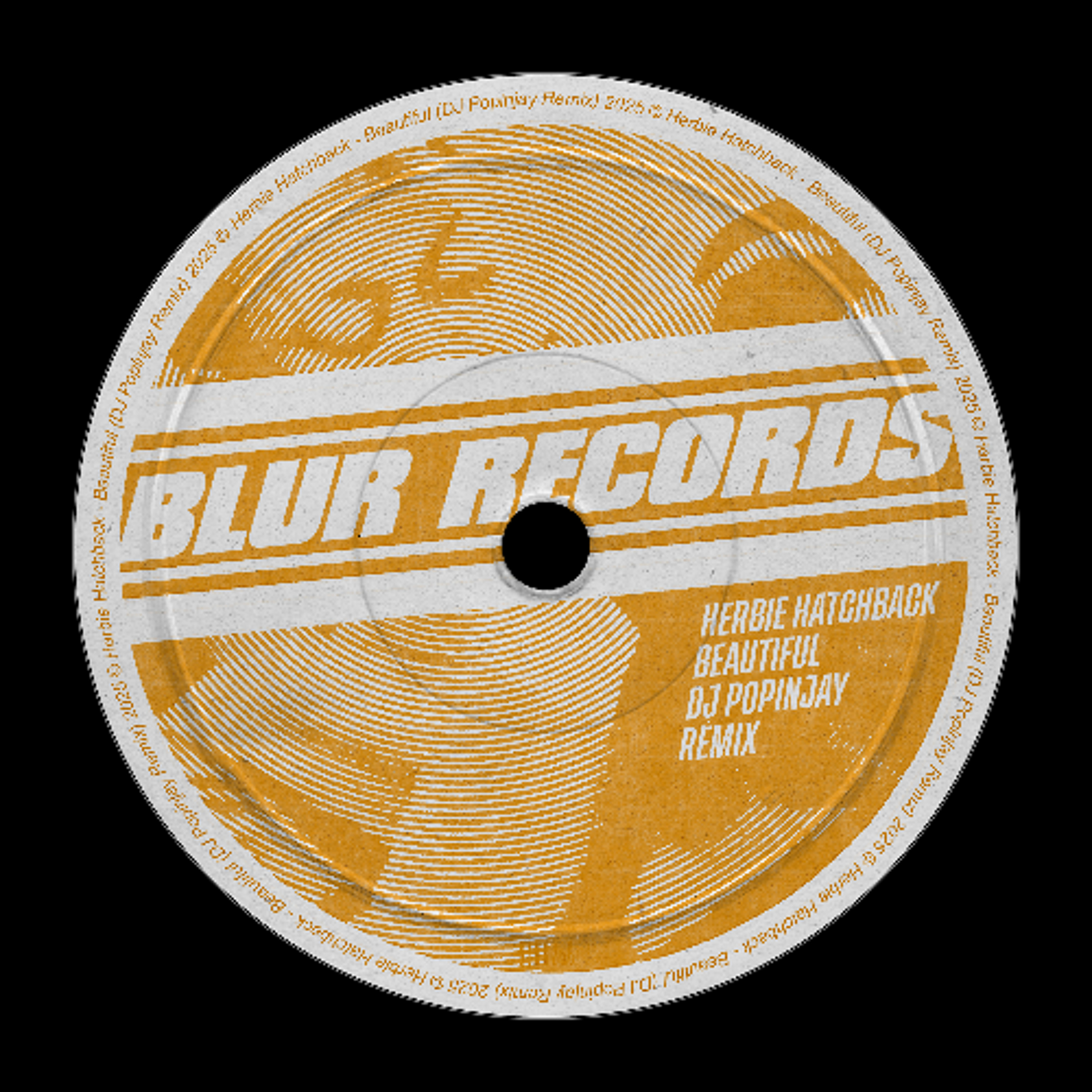 PREMIERE: Herbie Hatchback - Beautiful (DJ Popinjay Remix) [Blur Records] episode artwork