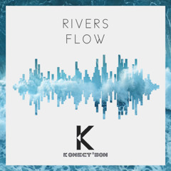 KONECT'SON - RIVERS FLOW