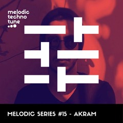 Melodic Series #15 - Akram