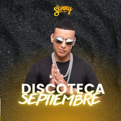 MIX DISCOTECA SEPTIEMBRE 2023 - DJ SANNY
