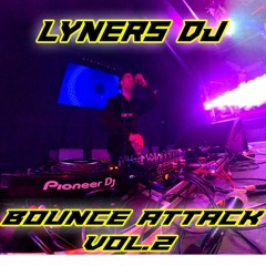Lyners Dj Bounce Attack Vol.2 - FREE DOWNLOAD -