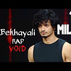 Bekhayali Rap - Void | Mtv Hustle