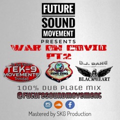 Future Sound Mix >..War on Covid PT 2 by Tek9,Yung Gunz & Black Heart