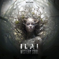 Ilai - Mistery Soul  | OUT NOW 🐝🎶