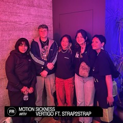 Motion Sickness With Vertigo Ft. Strap2StrapWorldwide | June 28, 2023