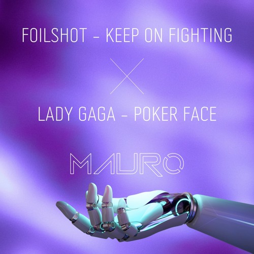 Keep On Fighting X Poker Face (Mauro Mashup)