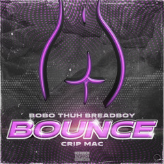 BOUNCE ft Crip Mac