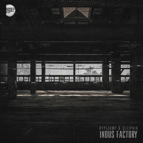 HYPIJUMP & SLEIPNIR - Indus Factory (Original Mix)