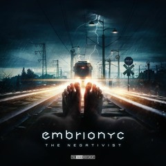 Embrionyc - The Negativist