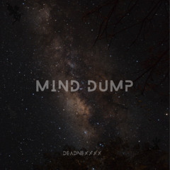 Mind Dump