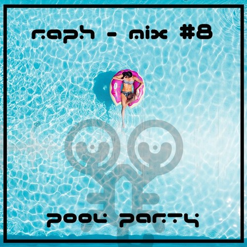 Raph - Pool Party