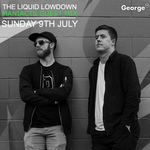 MANIACTS - Liquid Lowdown Guest Mix