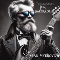 June Barcarolle - Rock Version (Tchaikovsky)