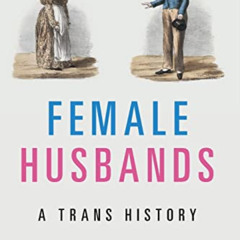 Get PDF 📃 Female Husbands by  Jen Manion KINDLE PDF EBOOK EPUB