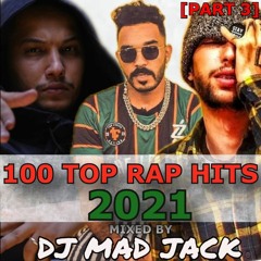 100 Top Rap Hits Maroc 2021 By Dj Mad Jack (Part 3/3)