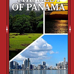 [ACCESS] KINDLE 💖 The Best of Panama: For Vacationing and Retirement Living by  Paul