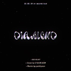 DIAMOND - RED VELVET [C'SA X SIAN] Remix. Parkhyeon