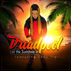 Let The Sunshine In ft. Tony Tig