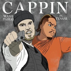 CAPPIN ft. Tensai (prod. Beau Willie)