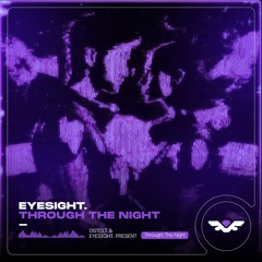 eyesight. - Through The Night