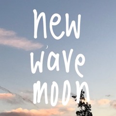 new wave moon ^-^