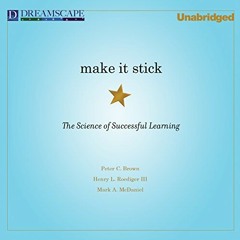 ~[Read]~ [PDF] Make It Stick: The Science of Successful Learning - Peter C. Brown (Author),Qari