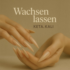 Wachsen lassen