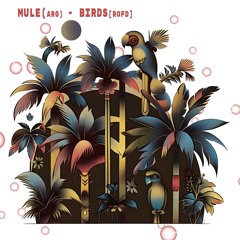 Mule (Arg) - Birds [ROFD]