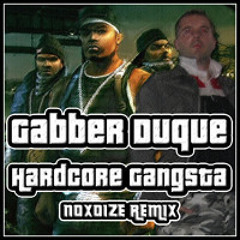 Hardcore Gangsta (Noxoize Remix)