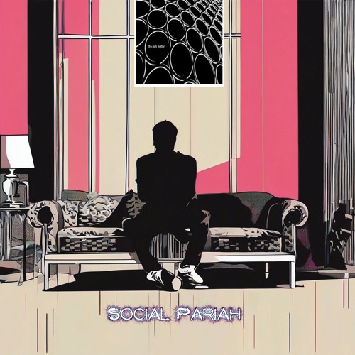 Social Pariah