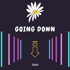 Jkub - Going Down