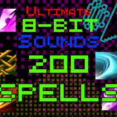 Ultimate 8Bit Sounds - 200 Unique Spells and Effects