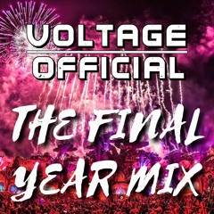 The Final Year Mix by Voltage_Official_